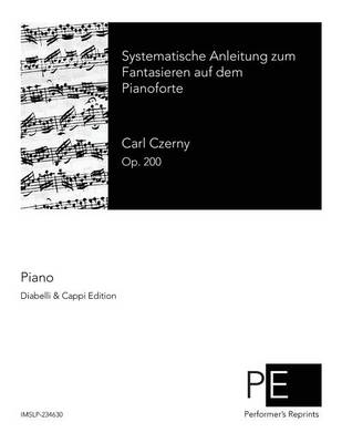 Book cover for Systematische Anleitung zum Fantasieren auf dem Pianoforte