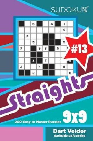Cover of Sudoku Straights - 200 Easy to Master Puzzles 9x9 (Volume 13)