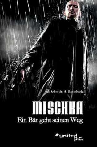 Cover of Mischka - Ein B R Geht Seinen Weg