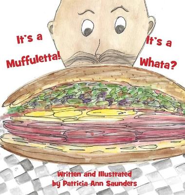 Book cover for It's a Muffuletta! It's a Whata?