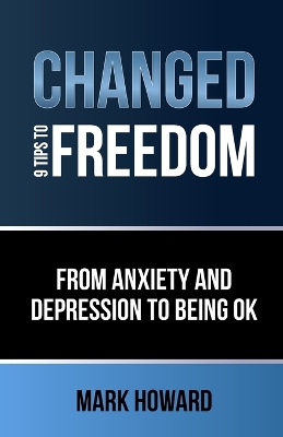 Book cover for Changed - 9 Tips to Freedom