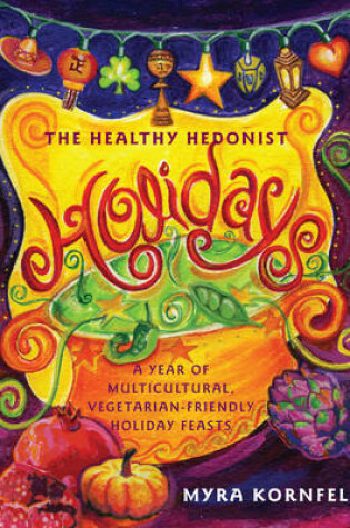 Cover of The Healthy Hedonist Holidays