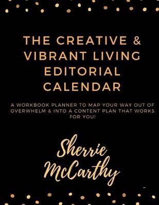 Book cover for Creative & Vibrant Living Editorial Calendar