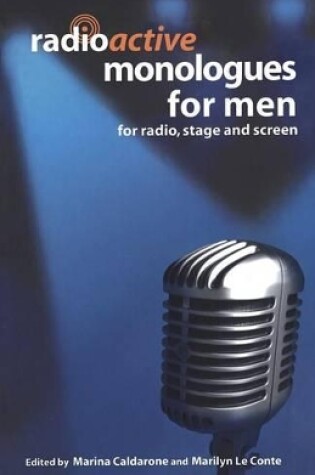 Cover of Radioactive Monologues for Men