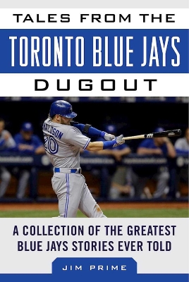 Book cover for Tales from the Toronto Blue Jays Dugout