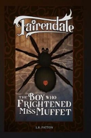 Cover of The Boy Who Frightened Miss Muffet