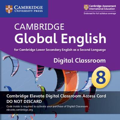 Book cover for Cambridge Global English Stage 8 Cambridge Elevate Digital Classroom Access Card (1 Year)