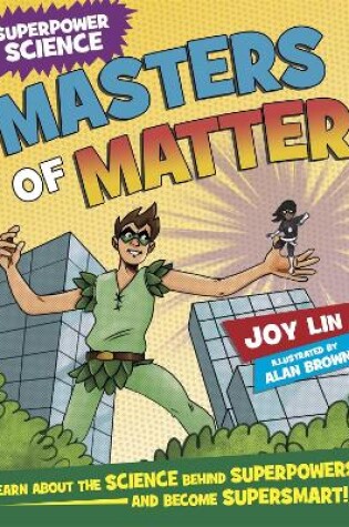 Cover of Superpower Science: Masters of Matter