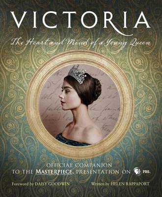 Cover of Victoria: The Heart and Mind of a Young Queen