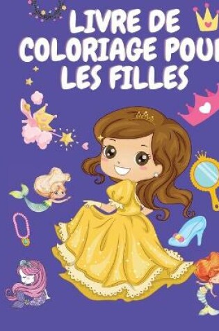 Cover of Livre de coloriage pour les filles