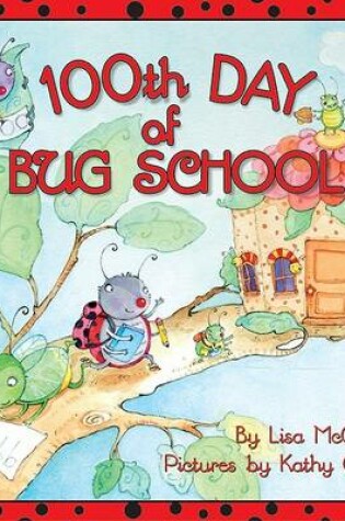Cover of 100th Day of Bug School