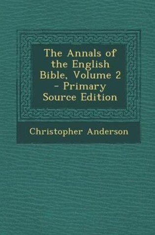 Cover of The Annals of the English Bible, Volume 2
