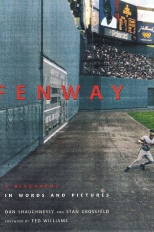 Cover of Fenway: a Biography in Words and Pictures