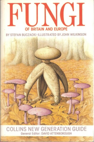 Cover of Fungi of Britain and Europe