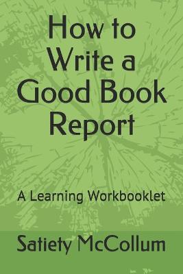 Book cover for How to Write a Good Book Report