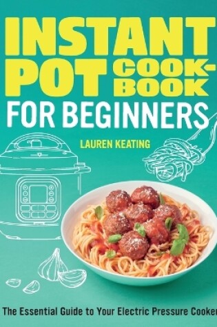 Cover of Instant Pot Cookbook for Beginners