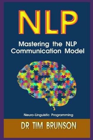 Cover of Mastering the NLP Communication Model