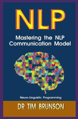 Book cover for Mastering the NLP Communication Model