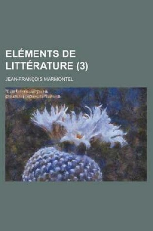 Cover of Elements de Litterature (3 )