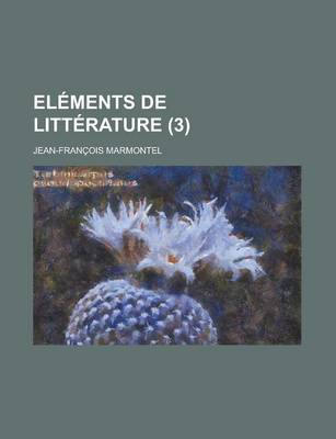 Book cover for Elements de Litterature (3 )