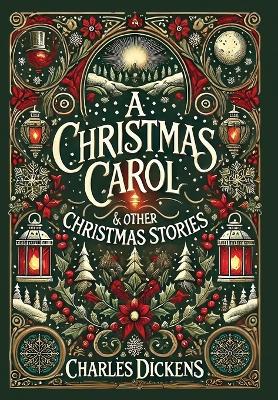 Book cover for A Christmas Carol & Other Stories(Illustrated) (Laminated Hardback with Jacket)