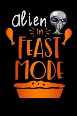 Cover of Alien in feast mode