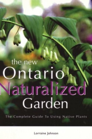 Cover of The New Ontario Naturalized Garden