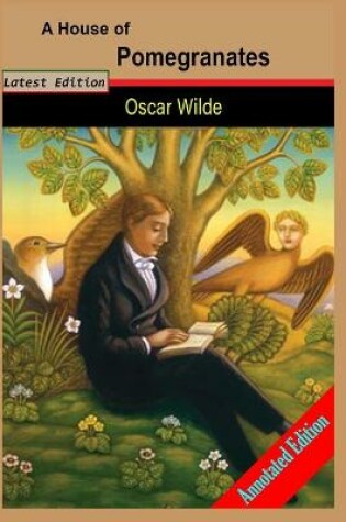 Cover of A House of Pomegranates A Short Stories By "Oscar Wilde"