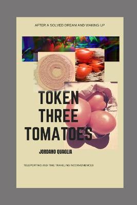 Book cover for Token Three Tomatoes