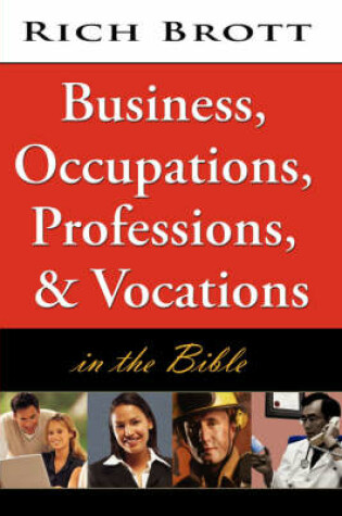 Cover of Business, Occupations, Professions, & Vocations in the Bible