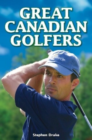 Cover of Great Canadian Golfers