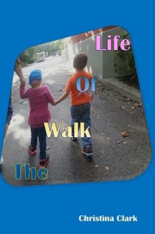 Cover of The Walk of Life