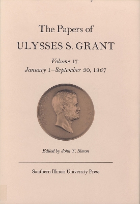 Book cover for The Papers of Ulysses S. Grant, Volume 17