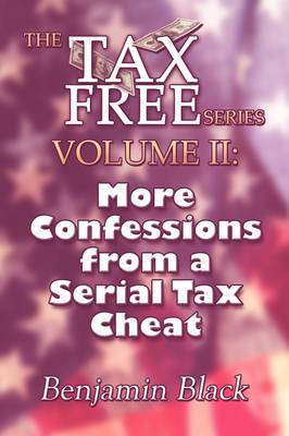 Book cover for More Confessions from a Serial Tax Cheat