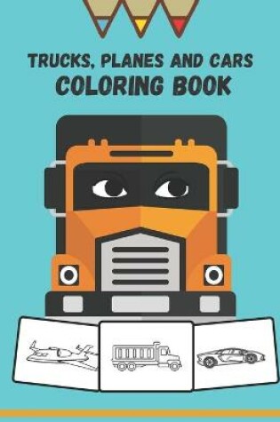 Cover of Tucks, Planes And Caras Coloring Book