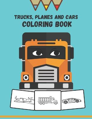 Book cover for Tucks, Planes And Caras Coloring Book