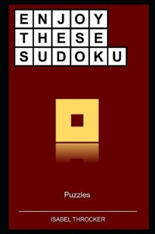 Cover of Enjoy These Sudoku Puzzles