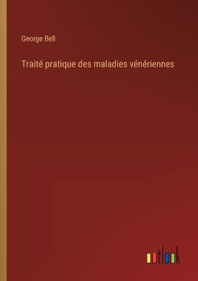 Book cover for Traité pratique des maladies vénériennes