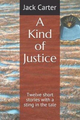 Cover of A Kind of Justice