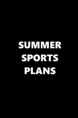 Cover of 2020 Daily Planner Sports Theme Summer Sports Plans Black White 388 Pages