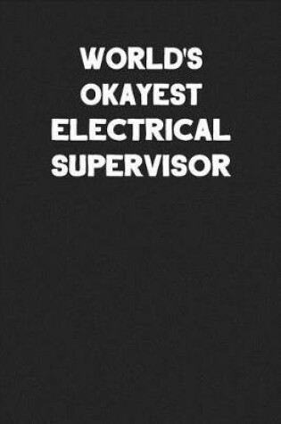 Cover of World's Okayest Electrical Supervisor