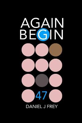 Book cover for Again Begin 47