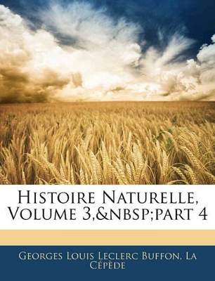 Book cover for Histoire Naturelle, Volume 3, part 4