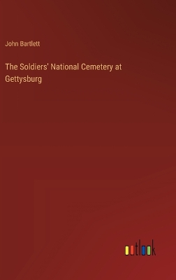 Book cover for The Soldiers' National Cemetery at Gettysburg