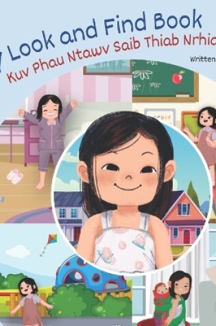 Cover of My Look and Find Book - Kuv Phau Ntawv Saib Thiab Nrhiav