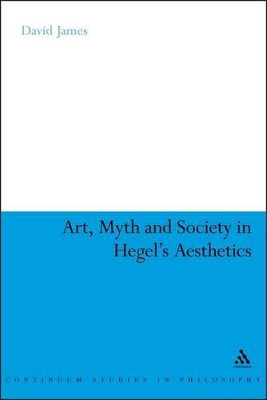 Book cover for Art, Myth and Society in Hegel's Aesthetics
