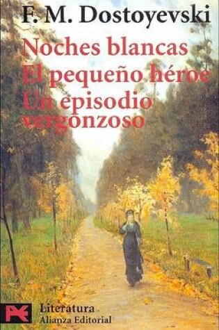 Cover of Noches Blancas - El Pequeo Heroe - Un Episodio Ve