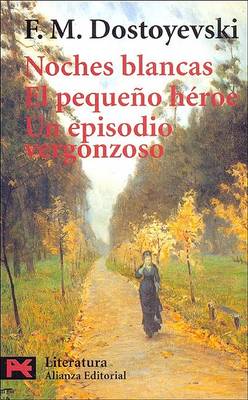 Book cover for Noches Blancas - El Pequeo Heroe - Un Episodio Ve