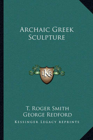 Cover of Archaic Greek Sculpture