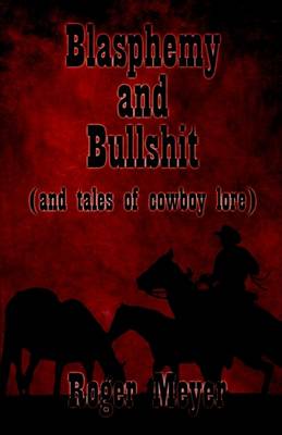 Book cover for Blasphemy and Bullshit